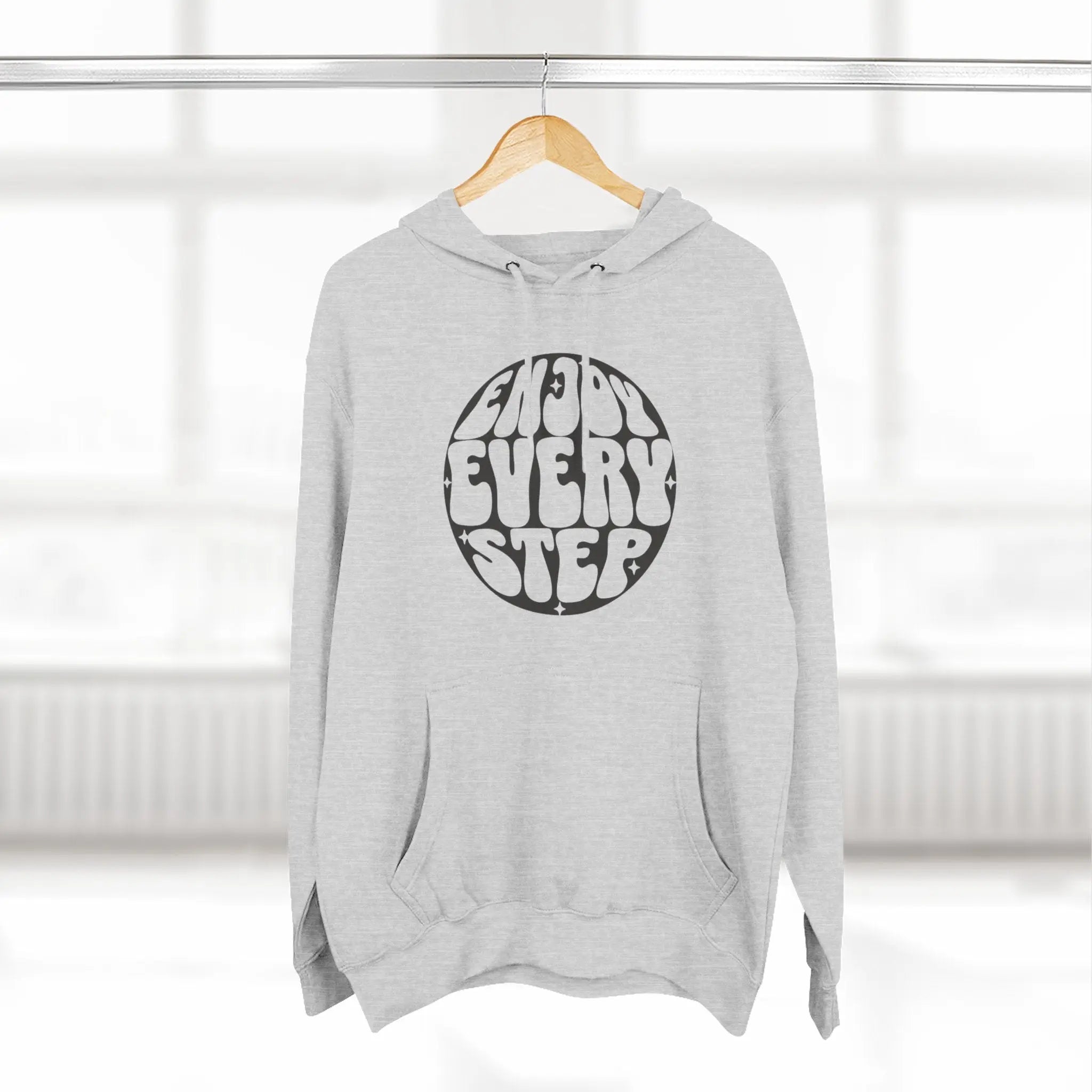 Enjoy Every Step Hoodie, Cozy Fleece Sweatshirt