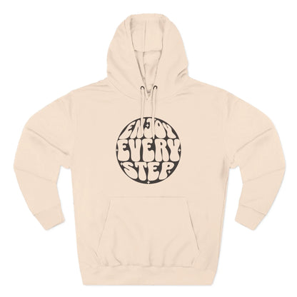 Enjoy Every Step Hoodie, Cozy Fleece Sweatshirt