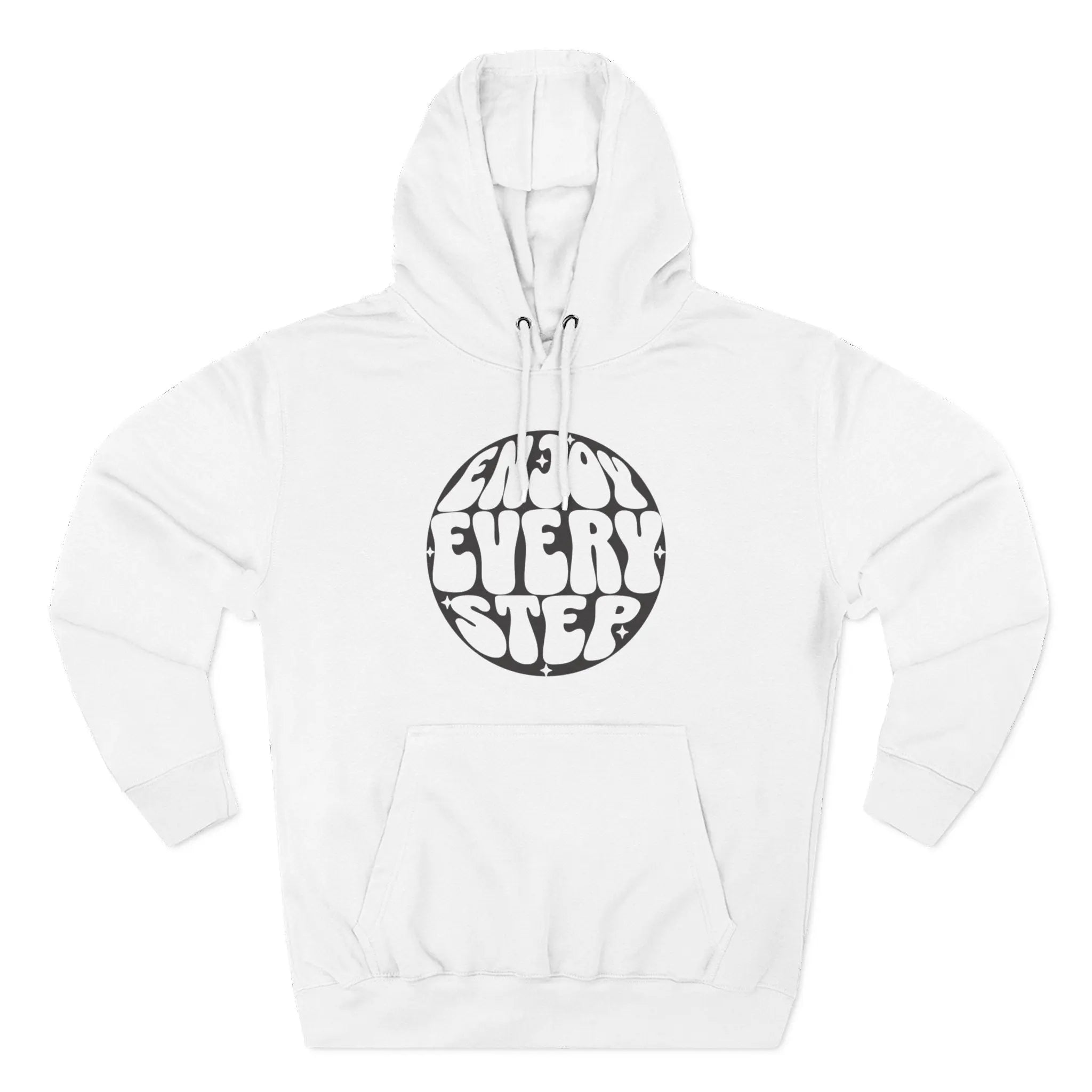 Enjoy Every Step Hoodie, Cozy Fleece Sweatshirt