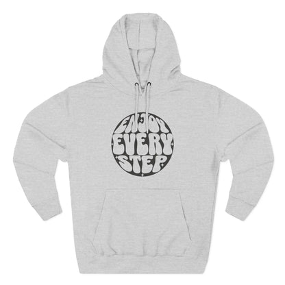 Enjoy Every Step Hoodie, Cozy Fleece Sweatshirt